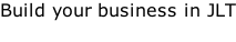 Build your business in JLT